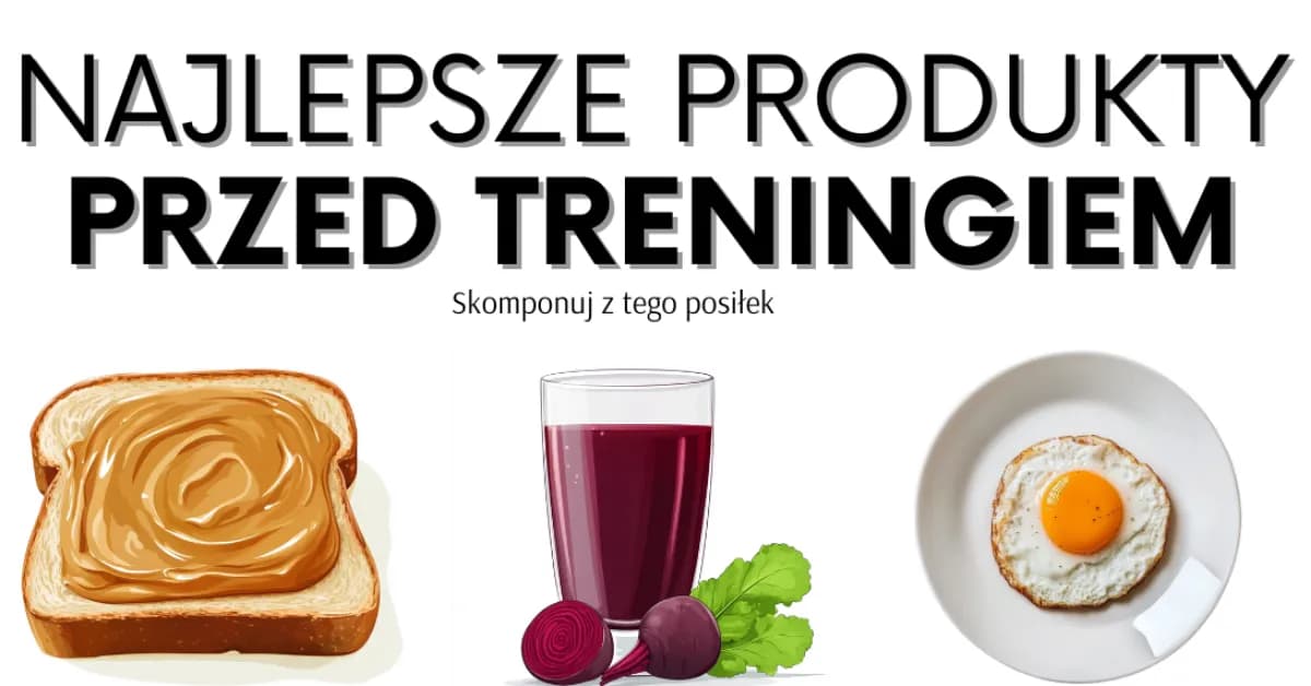 Ile godzin przed treningiem jeść, aby uniknąć dyskomfortu?